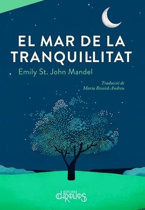 MAR DE LA TRANQUIL·LITAT, EL | 9788412498035 | ST. JOHN MANDEL, EMILY | Llibreria Aqualata | Comprar llibres en català i castellà online | Comprar llibres Igualada