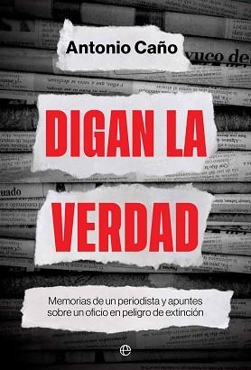 DIGAN LA VERDAD | 9788413844657 | CAÑO, ANTONIO | Llibreria Aqualata | Comprar libros en catalán y castellano online | Comprar libros Igualada