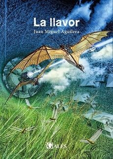 LLAVOR, LA | 9788412373493 | AGUILERA, JUAN MIGUEL | Llibreria Aqualata | Comprar libros en catalán y castellano online | Comprar libros Igualada