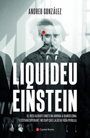 LIQUIDEU EINSTEIN | 9788412408621 | GONZÁLEZ CASTRO, ANDREU | Llibreria Aqualata | Comprar llibres en català i castellà online | Comprar llibres Igualada