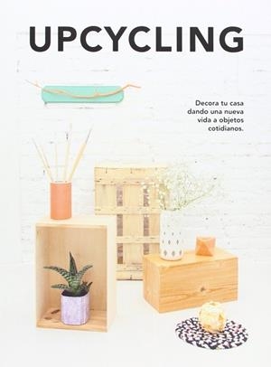 UPCYCLING | 9788494207914 | A.A.V.V. | Llibreria Aqualata | Comprar libros en catalán y castellano online | Comprar libros Igualada