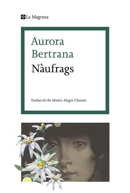 NÀUFRAGS | 9788419013538 | BERTRANA, AURORA | Llibreria Aqualata | Comprar libros en catalán y castellano online | Comprar libros Igualada