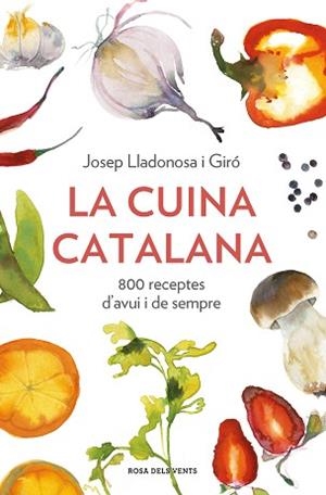 CUINA CATALANA, LA | 9788418033568 | LLADONOSA I GIRÓ, JOSEP | Llibreria Aqualata | Comprar libros en catalán y castellano online | Comprar libros Igualada