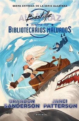 BASTILLE CONTRA LOS BIBLIOTECARIOS MALVADOS (ALCATRAZ CONTRA LOS BIBLIOTECARIOS | 9788418688737 | SANDERSON, BRANDON | Llibreria Aqualata | Comprar libros en catalán y castellano online | Comprar libros Igualada