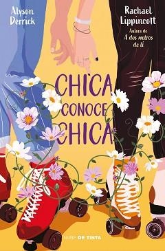 CHICA CONOCE CHICA | 9788418050312 | LIPPINCOTT, RACHAEL / DERRICK, ALYSON | Llibreria Aqualata | Comprar llibres en català i castellà online | Comprar llibres Igualada