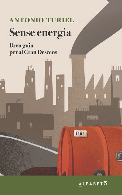 SENSE ENERGIA | 9788417951344 | TURIEL, ANTONIO | Llibreria Aqualata | Comprar llibres en català i castellà online | Comprar llibres Igualada