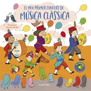MEU PRIMER CONCERT DE MÚSICA CLÀSSICA, EL. LLUMS I SONS | 9788413892887 | CORDIER, SÉVERINE | Llibreria Aqualata | Comprar libros en catalán y castellano online | Comprar libros Igualada