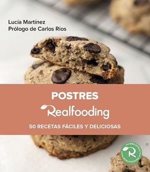 POSTRES REALFOODING | 9788449340109 | MARTÍNEZ, LUCÍA | Llibreria Aqualata | Comprar libros en catalán y castellano online | Comprar libros Igualada