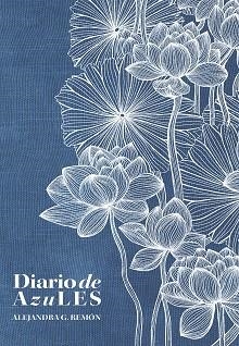 DIARIO DE AZULES | 9788418820991 | REMÓN, ALEJANDRA G.  | Llibreria Aqualata | Comprar llibres en català i castellà online | Comprar llibres Igualada