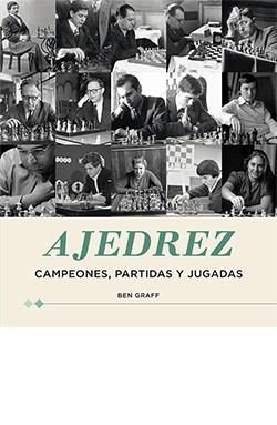 AJEDREZ | 9788418350832 | GRAFF, BEN | Llibreria Aqualata | Comprar libros en catalán y castellano online | Comprar libros Igualada