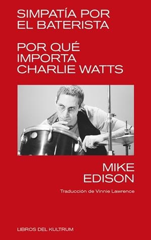 SIMPATIA POR EL BATERISTA | 9788418404252 | EDISON, MIKE | Llibreria Aqualata | Comprar libros en catalán y castellano online | Comprar libros Igualada
