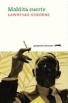 MALDITA SUERTE | 9788412577389 | OSBORNE, LAWRENCE | Llibreria Aqualata | Comprar libros en catalán y castellano online | Comprar libros Igualada