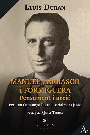 MANUEL CARRASCO I FORMIGUERA | 9788418908811 | DURAN SOLÀ, LLUÍS | Llibreria Aqualata | Comprar libros en catalán y castellano online | Comprar libros Igualada