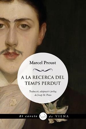 A LA RECERCA DEL TEMPS PERDUT. UNA TRIA | 9788418908729 | PROUST, MARCEL | Llibreria Aqualata | Comprar libros en catalán y castellano online | Comprar libros Igualada