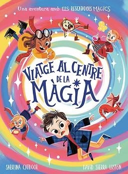 RESCATADORS MÀGICS, ELS. VIATGE AL CENTRE DE LA MÀGIA | 9788424673475 | CATDOOR, SABRINA | Llibreria Aqualata | Comprar libros en catalán y castellano online | Comprar libros Igualada