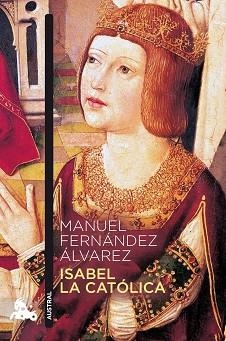 ISABEL LA CATÓLICA | 9788467055085 | FERNÁNDEZ ÁLVAREZ, MANUEL | Llibreria Aqualata | Comprar libros en catalán y castellano online | Comprar libros Igualada