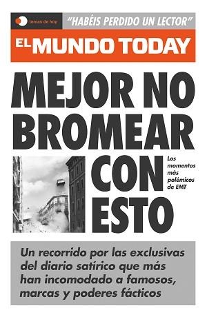 MEJOR NO BROMEAR CON ESTO | 9788499989440 | EL MUNDO TODAY | Llibreria Aqualata | Comprar llibres en català i castellà online | Comprar llibres Igualada