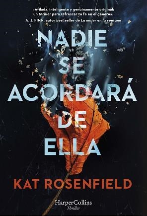 NADIE SE ACORDARÁ DE ELLA | 9788491398158 | ROSENFIELD, KAT | Llibreria Aqualata | Comprar libros en catalán y castellano online | Comprar libros Igualada