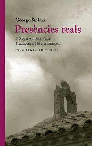 PRESÈNCIES REALS | 9788417796693 | STEINER, GEORGE | Llibreria Aqualata | Comprar libros en catalán y castellano online | Comprar libros Igualada
