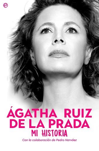 ÁGATHA RUIZ DE LA PRADA. MI HISTORIA | 9788413844701 | RUIZ DE LA PRADA, ÁGATHA | Llibreria Aqualata | Comprar libros en catalán y castellano online | Comprar libros Igualada
