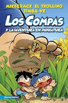 COMPAS 8. LOS COMPAS Y LA AVENTURA EN MINIATURA | 9788427050136 | MIKECRACK / EL TROLLINO / TIMBA VK | Llibreria Aqualata | Comprar llibres en català i castellà online | Comprar llibres Igualada