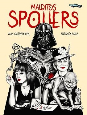 MALDITOS SPOILERS | 9788419466006 | CANTALAPIEDRA, ALBA / ROSA, ANTONIO | Llibreria Aqualata | Comprar libros en catalán y castellano online | Comprar libros Igualada