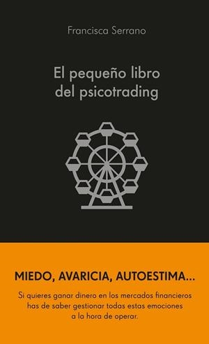 PEQUEÑO LIBRO DEL PSICOTRADING, EL | 9788413441986 | SERRANO RUIZ, FRANCISCA | Llibreria Aqualata | Comprar libros en catalán y castellano online | Comprar libros Igualada