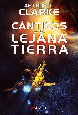 CÁNTICOS DE LA LEJANA TIERRA | 9788498890594 | CLARKE, ARTHUR C. | Llibreria Aqualata | Comprar libros en catalán y castellano online | Comprar libros Igualada