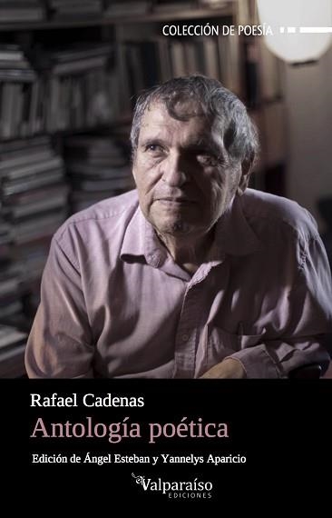 ANTOLOGÍA POÉTICA | 9788416560509 | CADENAS, RAFAEL | Llibreria Aqualata | Comprar libros en catalán y castellano online | Comprar libros Igualada