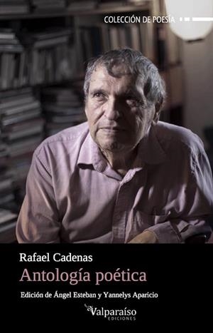 ANTOLOGÍA POÉTICA | 9788416560509 | CADENAS, RAFAEL | Llibreria Aqualata | Comprar llibres en català i castellà online | Comprar llibres Igualada