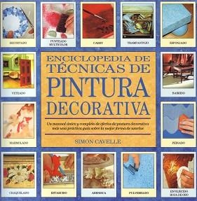 ENCICLOPEDIA DE TECNICAS DE PINTURA DECORATIVA | 9788486673550 | CAVELLE, SIMON | Llibreria Aqualata | Comprar libros en catalán y castellano online | Comprar libros Igualada