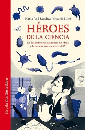 HÉROES DE LA CIENCIA | 9788419207319 | SÁNCHEZ, MARÍA JOSÉ/SIMÓ, VICTORIA | Llibreria Aqualata | Comprar libros en catalán y castellano online | Comprar libros Igualada