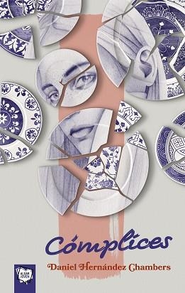 CÓMPLICES | 9788491426134 | HERNÁNDEZ CHAMBERS, DANIEL | Llibreria Aqualata | Comprar libros en catalán y castellano online | Comprar libros Igualada