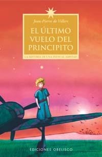 ULTIMO VUELO DEL PRINCIPITO, EL (NARRATIVA) | 9788497771238 | VILLERES, JEAN PIERRE DE | Llibreria Aqualata | Comprar llibres en català i castellà online | Comprar llibres Igualada