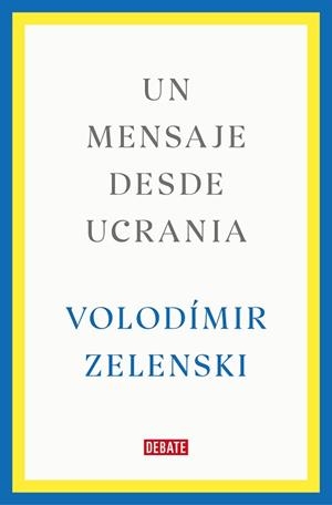 UN MENSAJE DESDE UCRANIA | 9788419399564 | ZELENSKI, VOLODÍMIR | Llibreria Aqualata | Comprar libros en catalán y castellano online | Comprar libros Igualada