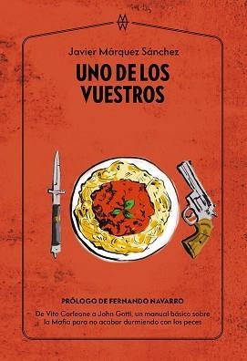 UNO DE LOS VUESTROS | 9788412555226 | MÁRQUEZ SÁNCHEZ, JAVIER | Llibreria Aqualata | Comprar libros en catalán y castellano online | Comprar libros Igualada