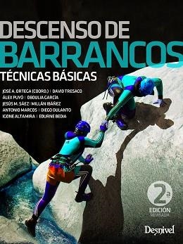 DESCENSO DE BARRANCOS, TÉCNICAS BÁSICAS | 9788498294699 | ORTEGA BECERRIL, JOSE A. | Llibreria Aqualata | Comprar libros en catalán y castellano online | Comprar libros Igualada