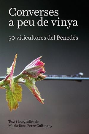 CONVERSES A PEU DE VINYA | 9788416445769 | FERRÉ GALIMANY, MARIA ROSA | Llibreria Aqualata | Comprar libros en catalán y castellano online | Comprar libros Igualada
