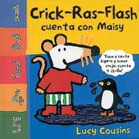 CRICK-RAS-FLASH! CUENTA CON MAISY | 9788484881216 | COUSINS, LUCY | Llibreria Aqualata | Comprar libros en catalán y castellano online | Comprar libros Igualada