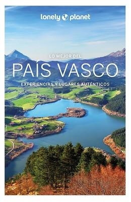 PAÍS VASCO, LO MEJOR DEL (LONELY PLANET 2022) | 9788408265245 | BASSI, GIACOMO | Llibreria Aqualata | Comprar libros en catalán y castellano online | Comprar libros Igualada