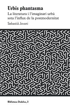 URBIS PHANTASMA | 9788419332110 | JOVANI, SEBASTIÀ | Llibreria Aqualata | Comprar llibres en català i castellà online | Comprar llibres Igualada
