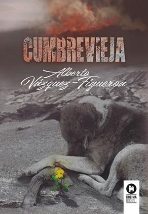 CUMBRE VIEJA | 9788418811814 | VÁZQUEZ-FIGUEROA, ALBERTO | Llibreria Aqualata | Comprar libros en catalán y castellano online | Comprar libros Igualada