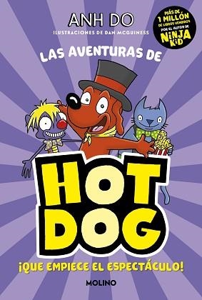 AVENTURAS DE HOTDOG! 3, LAS - ¡QUE EMPIECE EL ESPECTÁCULO! | 9788427226135 | DO, ANH | Llibreria Aqualata | Comprar libros en catalán y castellano online | Comprar libros Igualada