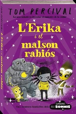 ERIKA I EL MALSON RABIÓS, L' | 9788418762567 | PERCIVAL, TOM | Llibreria Aqualata | Comprar libros en catalán y castellano online | Comprar libros Igualada