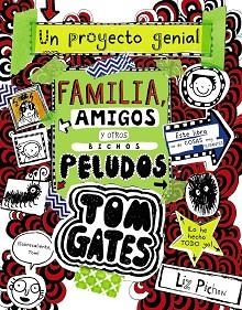 TOM GATES: FAMILIA, AMIGOS Y OTROS BICHOS PELUDOS | 9788469623879 | PICHON, LIZ | Llibreria Aqualata | Comprar libros en catalán y castellano online | Comprar libros Igualada