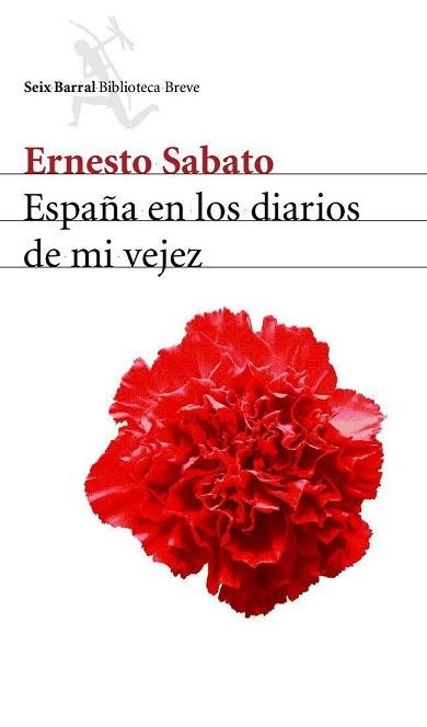 ESPAÑA EN LOS DIARIOS DE MI VEJEZ (BIBLIOTECA BREVE) | 9788432211935 | SABATO, ERNESTO | Llibreria Aqualata | Comprar libros en catalán y castellano online | Comprar libros Igualada