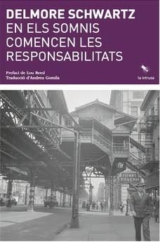 EN ELS SOMNIS COMENCEN LES RESPONSABILITATS | 9788412577440 | SCHWARTZ, DELMORE | Llibreria Aqualata | Comprar libros en catalán y castellano online | Comprar libros Igualada
