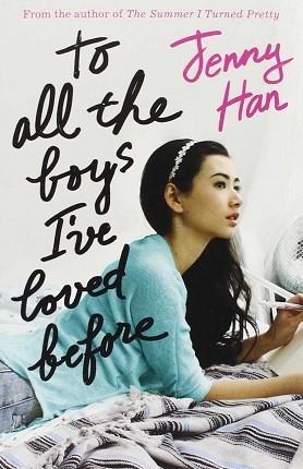 TO ALL THE BOYS I'VE LOVED BEFORE | 9781407149073 | HAN, JENNY | Llibreria Aqualata | Comprar libros en catalán y castellano online | Comprar libros Igualada