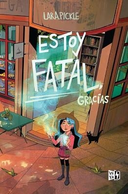 ESTOY FATAL, GRACIAS | 9788412578157 | PICKLE, LARA | Llibreria Aqualata | Comprar libros en catalán y castellano online | Comprar libros Igualada