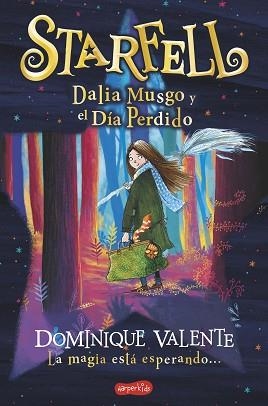 STARFELL. DALIA MUSGO Y EL DÍA PERDIDO | 9788418279140 | VALENTE, DOMINIQUE | Llibreria Aqualata | Comprar llibres en català i castellà online | Comprar llibres Igualada